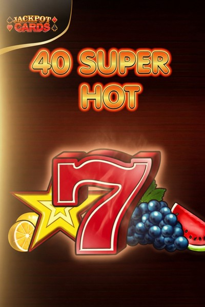 Slot 40 Super Hot su Cleobetra Casino